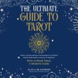 The Ultimate Guide to Tarot, ALAN G. BLACKMOND