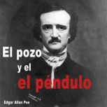 El Pozo y el Pendulo, Edgar Allan Poe