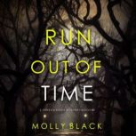 Run Out Of Time A Serena Knox Suspen..., Molly Black