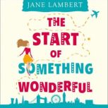 The Start of Something Wonderful, Jane Lambert