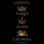 Three Dark Crowns, Kendare Blake