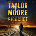 Ricochet, Taylor Moore