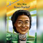 Who Was Rosa Parks?, Yona Zeldis McDonough