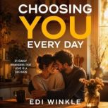 Choosing You Every Day, Edi Winkle