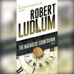 The Matarese Countdown, Robert Ludlum