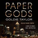 Paper Gods, Goldie Taylor