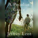 A Peculiar Grace, Jeffrey Lent
