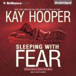 Sleeping with Fear, Kay Hooper