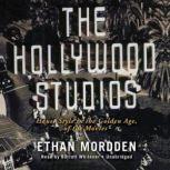 The Hollywood Studios House Style in the Golden Age of the Movies, Ethan Mordden