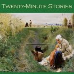 TwentyMinute Stories, Various Authors