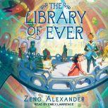 The Library of Ever, Zeno Alexander