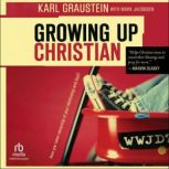 Growing Up Christian, Karl Graustein