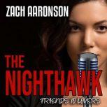 The NightHawk, Zach Aaronson