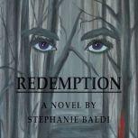 Redemption, Stephanie Baldi