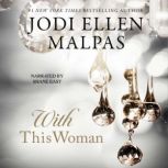 With This Woman, Jodi Ellen Malpas