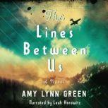 The Lines Between Us, Amy Lynn Green
