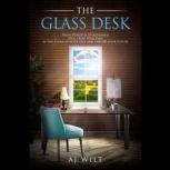 The Glass Desk, AJ Wilt