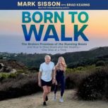Born To Walk, Mark Sisson