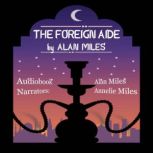 The Foreign Aide, Alan Miles