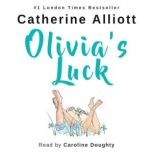 Olivias Luck, Catherine Alliott