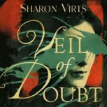 Veil of Doubt, Sharon Virts