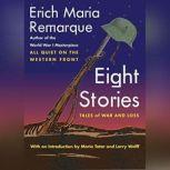 Eight Stories Tales of War and Loss, Erich Maria Remarque