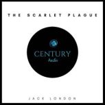 The Scarlet Plague, Jack London