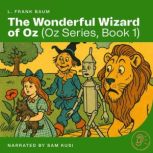 The Wonderful Wizard of Oz Oz Series..., L. Frank Baum