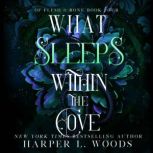 What Sleeps within the Cove, Harper L. Woods