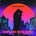 The Long Ride Home, Quinton James