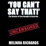 You Cant Say That!, Melinda Richards