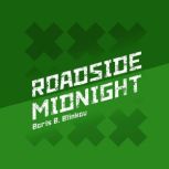 Roadside Midnight, Boris B. Blinkov