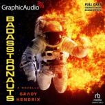 BadAsstronauts Dramatized Adaptation..., Grady Hendrix