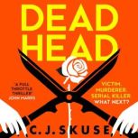 Dead Head, C.J. Skuse