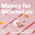 Money for Millennials, Sarah Young Fisher