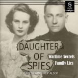 Daughter of Spies, Elizabeth Winthrop Alsop