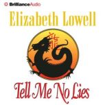 Tell Me No Lies, Elizabeth Lowell