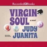 Virgin Soul, Judy Juanita