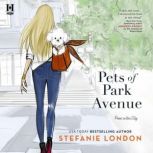 Pets of Park Avenue, Stefanie London