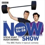 The Now Show Series 5658, BBC Radio Comedy