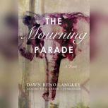 The Mourning Parade, Dawn Reno Langley