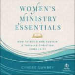 Womens Ministry Essentials, Cyndee Ownbey