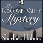 The Boscombe Valley Mystery, Sir Arthur Conan Doyle