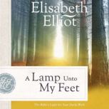 A Lamp Unto My Feet, Elisabeth Elliot