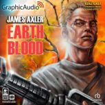 Earth Blood Dramatized Adaptation, James Axler
