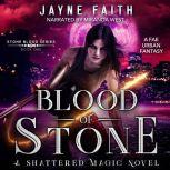 Blood of Stone, Jayne Faith