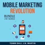 Mobile Marketing Revolution, 2 in 1 B..., Tomm Dali