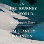 The Best Journey in the World, Kim Stanley Robinson