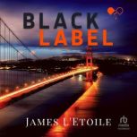 Black Label, James LEtoile