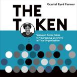 The Token, Crystal Byrd Farmer